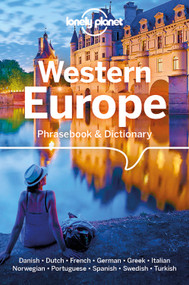 Lonely Planet Western Europe Phrasebook & Dictionary by Karin Vidstrup Monk, Karina Coates, Pietro Iagnocco, Michael Janes, Emma Koch, Arzu Kurklu, Robert Landon, Marta Lopez, Annelies Mertens, Gunter Muehl, Thanasis Spilias, Anne Stensletten, Susie Walker, Anabela de Azevedo Teixeira Sobrinho, 9781786573414