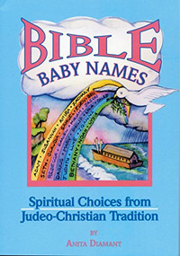 Bible Baby Names (Spiritual Choices from Judeo-Christian Sources) - 9781879045620 by Anita Diamant