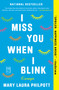 I Miss You When I Blink (Essays) - 9781982102814 by Mary Laura Philpott, 9781982102814
