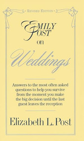 Emily Post on Weddings (Revised Edition) by Elizabeth L. Post, 9780062740083