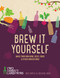 Brew it Yourself (Make your own beer, wine, cider and other concoctions) by Richard Hood, Nick Moyle, 9781848992276
