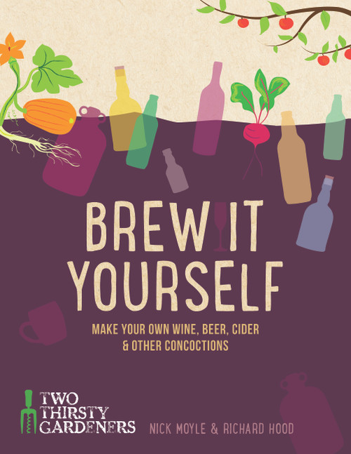 Brew it Yourself (Make your own beer, wine, cider and other concoctions) by Richard Hood, Nick Moyle, 9781848992276