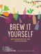 Brew it Yourself (Make your own beer, wine, cider and other concoctions) by Richard Hood, Nick Moyle, 9781848992276