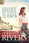 Bridge to Haven - 9781414368191 by Francine Rivers, 9781414368191