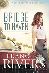 Bridge to Haven - 9781414368191 by Francine Rivers, 9781414368191