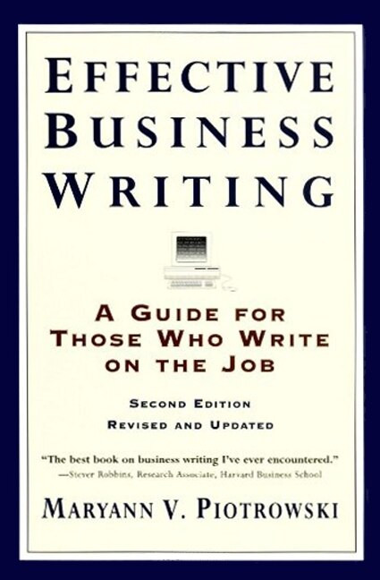 Effective Business Writing (Strategies, Suggestions and Examples) by Maryann V. Piotrowski, 9780062733818