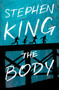The Body by Stephen King, 9781982103538