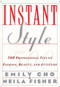 Instant Style (500 Professional Tips on Fashion, Beauty, & Attitude) by Emily Cho, 9780062733993