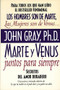 Marte y Venus Juntos Para Siempre (Secretos del amor duradero), 9780060952365