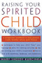 Raising Your Spirited Child Workbook by Mary Sheedy Kurcinka, 9780060952402