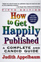 How to Get Happily Published, Fifth Edition (Complete and Candid Guide, A) by Judith Appelbaum, 9780062735096