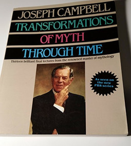 Transformations of Myth Through Time by Joseph Campbell, 9780060964634