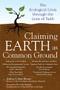 Claiming Earth as Common Ground (The Ecological Crises through the Lens of Faith) by Andrea Cohen-Kiener, Rev. Sally Bingham, 9781683360100