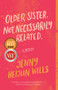 Older Sister. Not Necessarily Related. (A Memoir) - 9780771070914 by Jenny Heijun Wills, 9780771070914