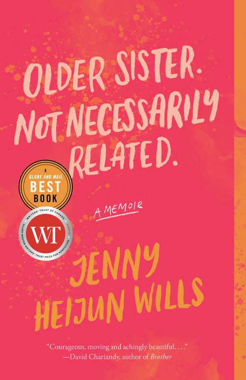 Older Sister. Not Necessarily Related. (A Memoir) - 9780771070914 by Jenny Heijun Wills, 9780771070914