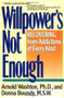 Willpower Is Not Enough (Understanding and Overcoming Addiction and Compulsion) by Arnold M. Washton, 9780060919696
