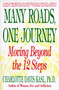Many Roads One Journey (Moving Beyond the Twelve Steps) by Charlotte S. Kasl, 9780060965181
