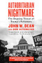 Authoritarian Nightmare (The Ongoing Threat of Trump's Followers) by John Dean, Bob Altemeyer, 9781612199344