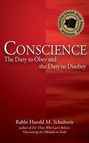 Conscience (The Duty to Obey and the Duty to Disobey) - 9781580233750 by Rabbi Harold M. Schulweis, 9781580233750