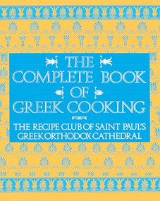 The Complete Book of Greek Cooking by Recipe Club of St. Paul's Church, 9780060921293