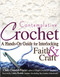 Contemplative Crochet (A Hands-On Guide for Interlocking Faith & Craft) by Cindy Crandall-Frazier, Linda Skolnik, 9781594732386