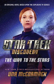 Star Trek: Discovery: The Way to the Stars by Una McCormack, 9781982104757