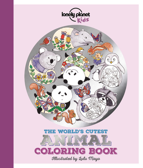 Lonely Planet Kids The World's Cutest Animal Coloring Book by Jen Feroze, Lulu Mayo, 9781786574084