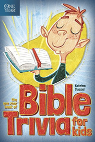 The One Year Book of Bible Trivia for Kids by Katrina Cassel, 9781414371603