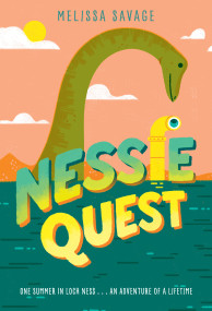 Nessie Quest - 9780525645702 by Melissa Savage, 9780525645702