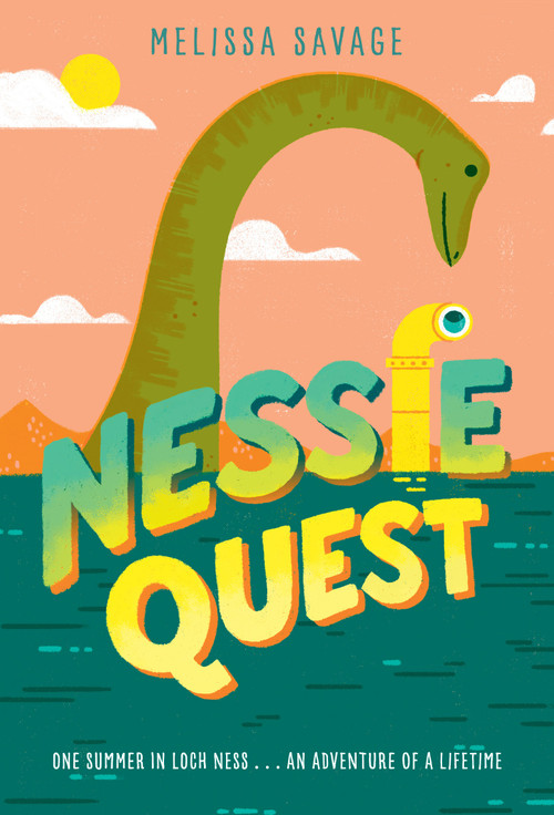 Nessie Quest - 9780525645702 by Melissa Savage, 9780525645702