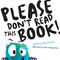Please Don't Read This Book by Deanna Kizis, Sam Boughton, 9780593116814