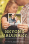 Beyond Ordinary (When a Good Marriage Just Isn't Good Enough) by Justin Davis, Trisha Davis, 9781414372273