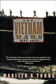The Vietnam Wars 1945-1990 by Marilyn Young, 9780060921071