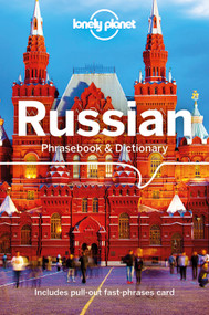 Lonely Planet Russian Phrasebook & Dictionary by Catherine Eldridge, James Jenkin, Grant Taylor, 9781786574633
