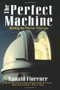 The Perfect Machine (Building the Palomar Telescope) by Ronald Florence, 9780060926700