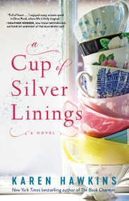 A Cup of Silver Linings by Karen Hawkins, 9781982105563