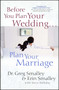 Before You Plan Your Wedding . . . Plan Your Marriage by Greg Smalley, Erin Smalley, Steve Halliday, 9781982105631