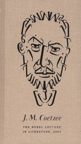 The Nobel Lecture in Literature, 2003 by J. M. Coetzee, 9780143034537