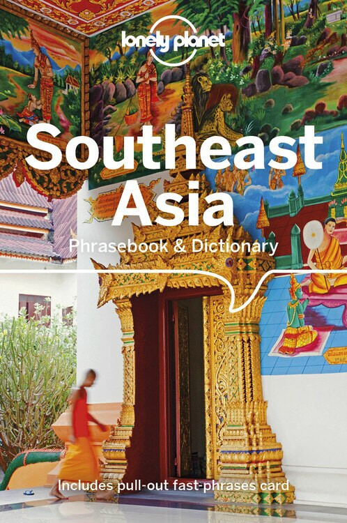 Lonely Planet Southeast Asia Phrasebook & Dictionary (Miniature Edition) by Bruce Evans, Lonely Planet, Ben Handicott, Jason Roberts, Natrudy Saykao, San San Hnin Tun, 9781786574855