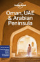 Lonely Planet Oman, UAE & Arabian Peninsula (Miniature Edition) by Lauren Keith, Lonely Planet, Jade Bremner, Tharik Hussain, Jessica Lee, Josephine Quintero, Jenny Walker, 9781786574862