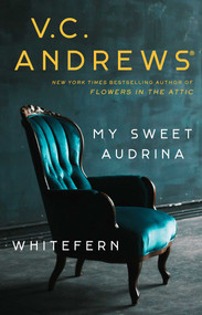 My Sweet Audrina / Whitefern Bindup by V.C. Andrews, 9781982106652