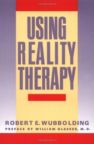 Using Reality Therapy by Robert E. Wubbolding, 9780060962661
