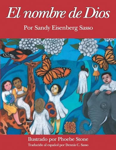 El Nombre de Dios (Spanish Edition) by Rabbi Sandy Eisenberg Sasso, Pheobe Stone, 9781893361638