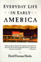 Everyday Life in Early America by David F. Hawke, 9780060912512