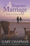 The 4 Seasons of Marriage by Gary Chapman, 9781414376349
