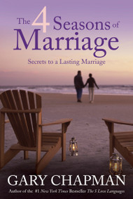 The 4 Seasons of Marriage by Gary Chapman, 9781414376349