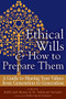 Ethical Wills  & How to Prepare Them (2nd Edition) (A Guide to Sharing Your Values  from Generation to Generation) by Rabbi Jack Riemer, Dr. Nathaniel Stampfer, Rabbi Harold S. Kushner, 9781580238274