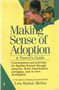 Making Sense of Adoption (A Parent's Guide) by Lois Ruskai Melina, 9780060963194