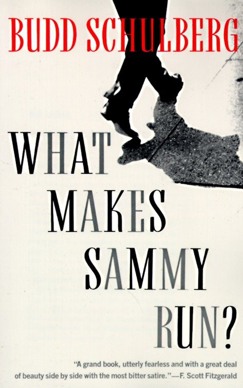What Makes Sammy Run? by Budd Schulberg, 9780679734222