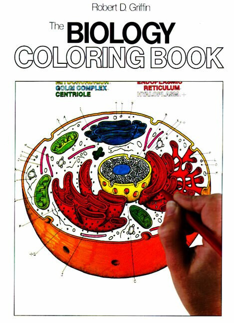 The Biology Coloring Book by Robert D. Griffin, 9780064603072